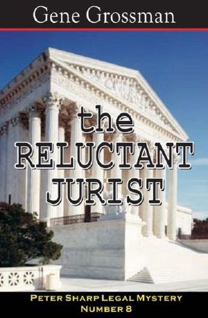 [Peter Sharp Legal Mystery 08] • The Reluctant Jurist